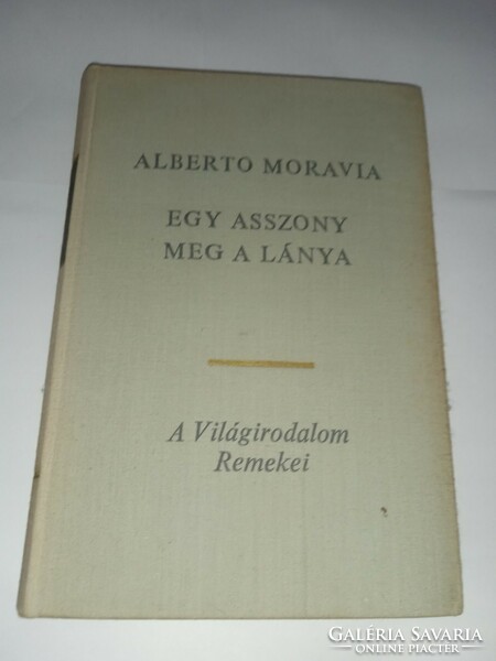 Alberto Moravia - Egy asszony meg a lánya