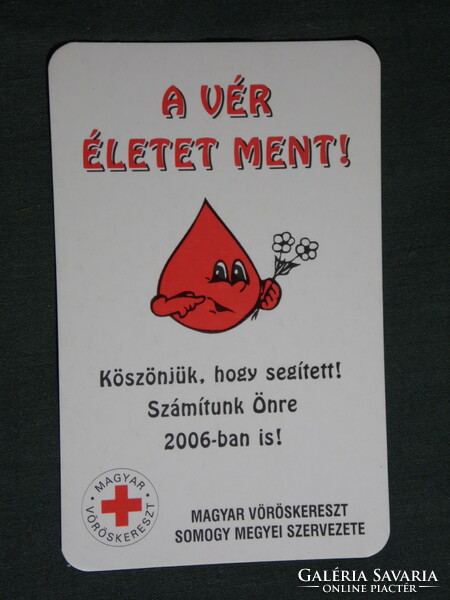 Kártyanaptár, Somogy megyei vöröskereszt, Kaposvár, grafikai rajzos, vércsepp, 2006, (6)