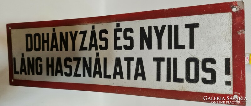 "Dohányzás és nyilt láng használata tilos!" festett figyelmeztető fémtábla (2953)