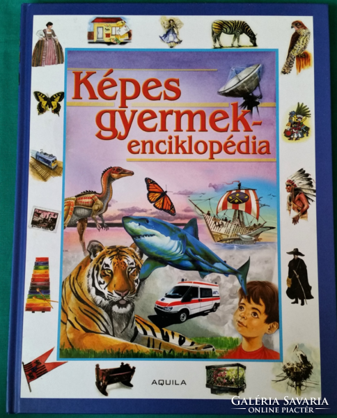 Szarkáné farkas aníkó: illustrated children's encyclopedia - student encyclopedias, informative