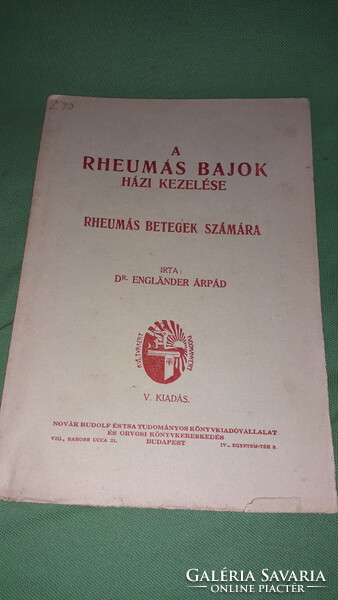 1930. About dr. Árpád Engländer - home treatment of rheumatic problems book according to the pictures rudolf nóvak &tsa.