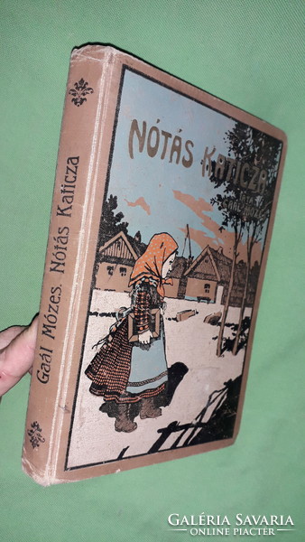1906.Gaal Mózes - Nótás Katicza - RONGYOS MISKA TÖRTÉNETE könyv a képek szerint ATHENEUM