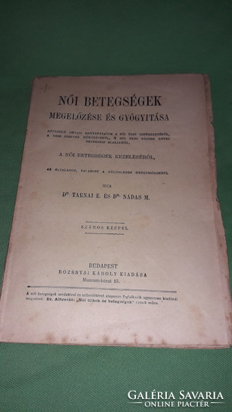 1894.Dr. Tarnai Elemér -  Női betegségek megelőzése és gyógyitása könyv a képek szerint ROZSNYAI