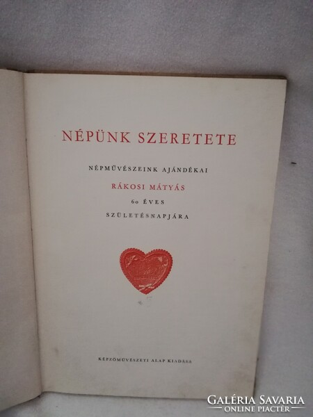 The life of Mátyás Rákosi 1956, our people's love book