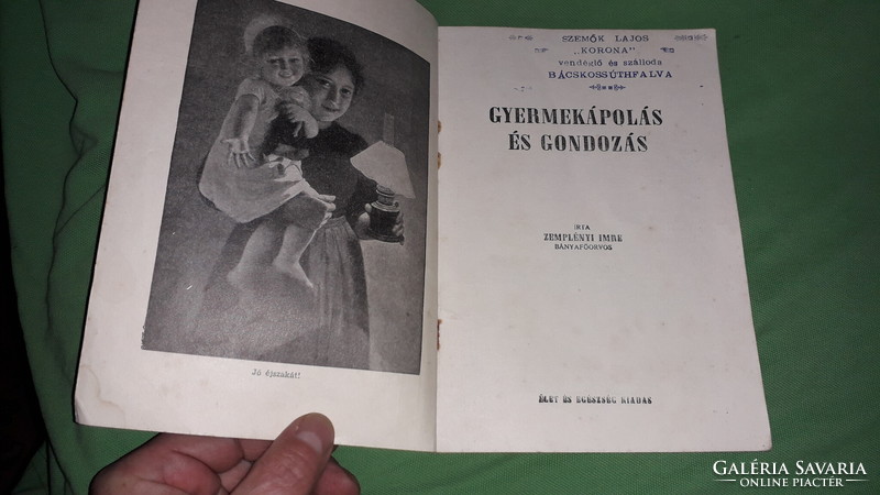 1940. cca. Zemplényi Imre bányafőorvos - Gyermekápolás és gondozás könyv képek szerint Élet&Egészség