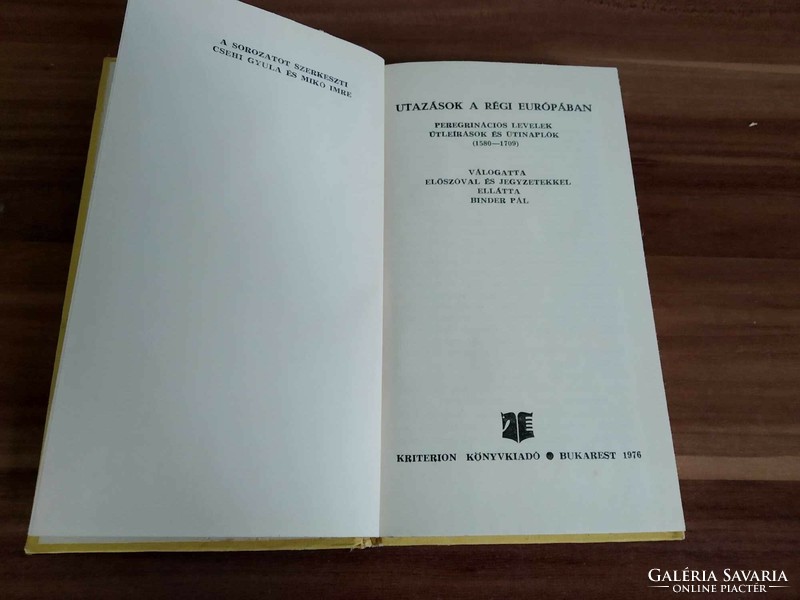 Utazások a régi Európában, Téka sorozat, 1976, útilevelek, útileírások és útinaplók (1580-1709)