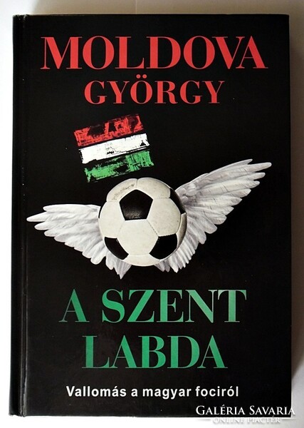 Moldova György: A szent labda