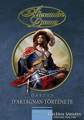 Alexandre Dumas összes D'Artagnan története III. kötet