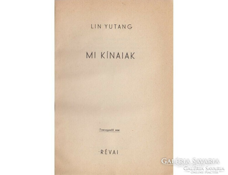 In yutang mi, chinese translators: benedek marcell révai 1939 type of binding: full canvas