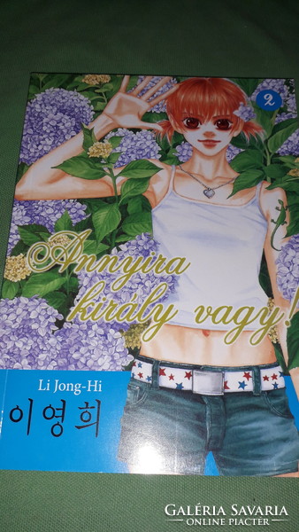 2009.LI JONG-HI: ANNYIRA KIRÁLY VAGY! 1-2-3. ANIME MANGA ROMANTIKUS KÉPREGÉNY könyv 3 db EGYBEN