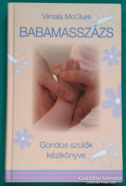 Vimala mcclure: baby massage - handbook for caring parents > therapies > massage