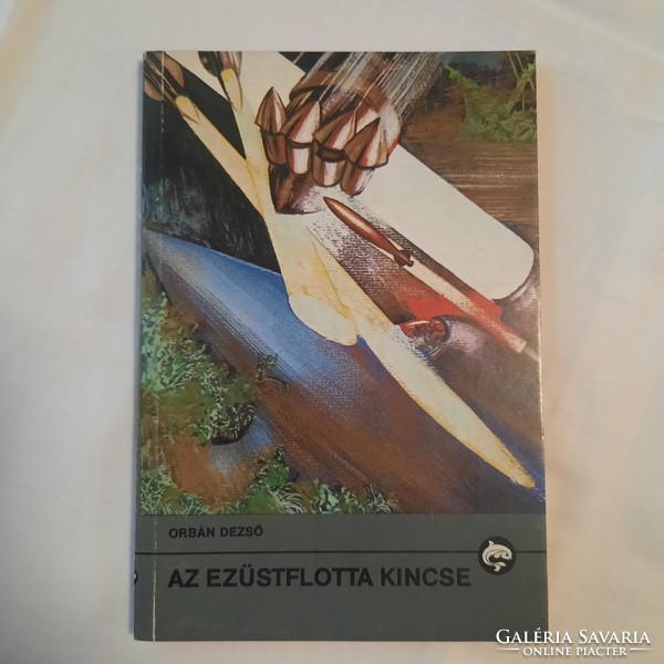 Dezső Orbán: the treasure of the silver fleet dolphin books 1988