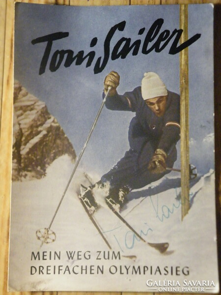 Postcard (mail clear), signed - Toni Sailer, was an Austrian ski racer -