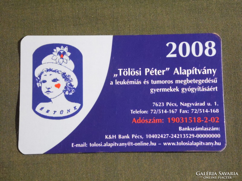 Kártyanaptár,Tölösi Péter alapítvány gyerekekért, grafikai rajzos,Pécs, 2008, (6)