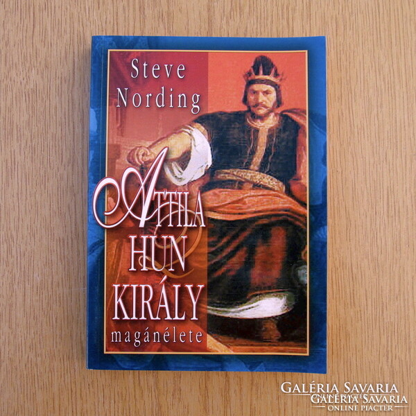 Steve Nording - The Private Life of King Attila the Hun (New)