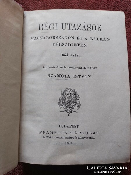 István Szamota: old travels in Hungary and the Balkan Peninsula 1054-1717