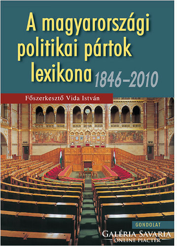 Vida István: Magyarországi politikai pártok lexikona 1846-2010
