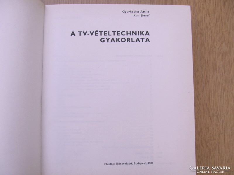 A TV vételtechnika gyakorlata - Gyurkovics Attila / Kun József (Műszaki Könyvkiadó)