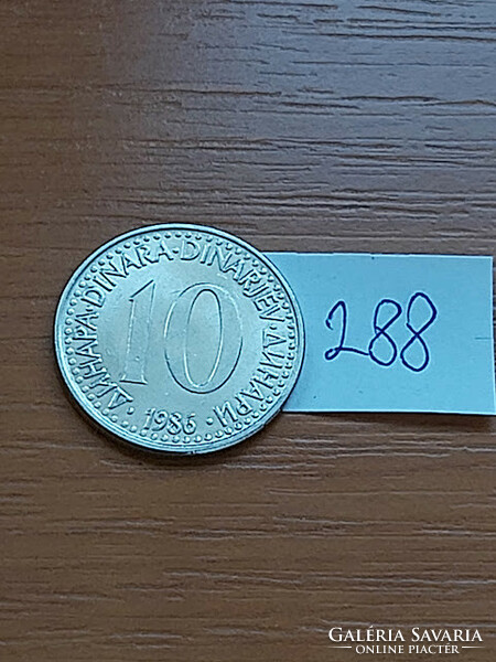 Yugoslavia 10 dinars 1986 copper-nickel 288