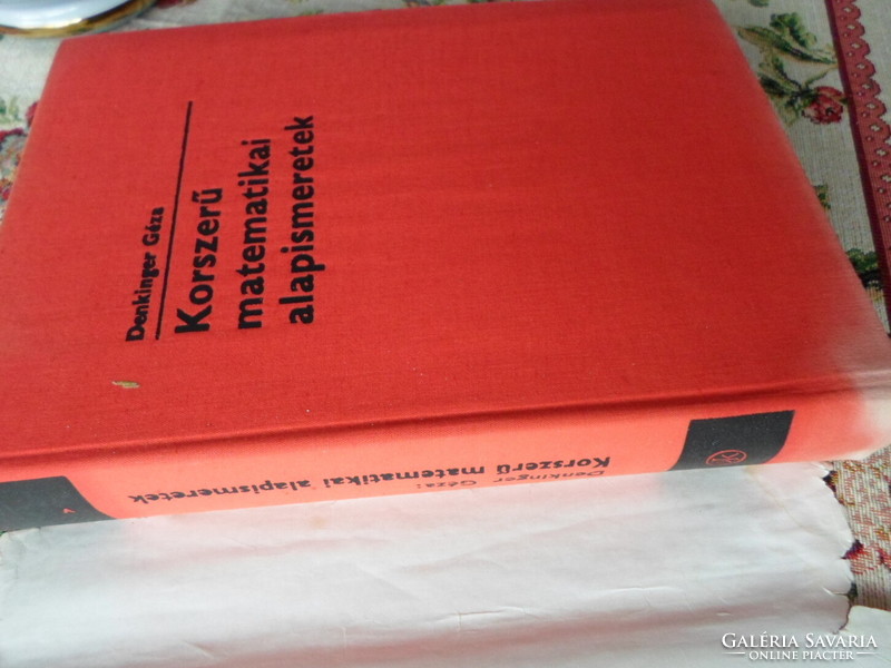 Géza Denkinger: modern basic knowledge of mathematics (economic and legal publishing house, 1977)