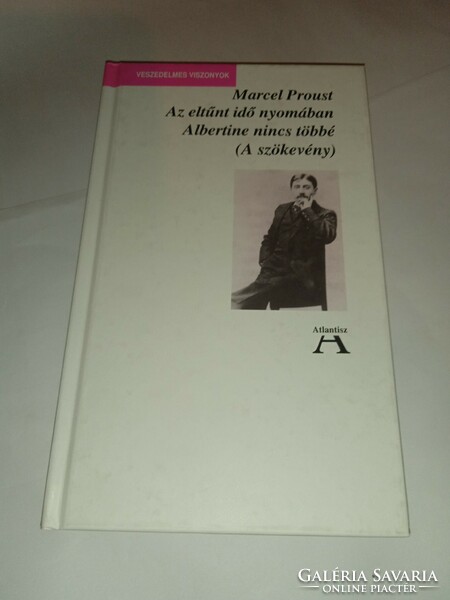 Marcel Proust Az eltűnt idő nyomában VI. - Albertine nincs   - Új, olvasatlan és hibátlan példány!!!