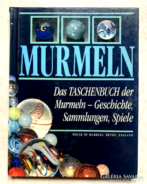 Murmeln Das Tascenbuch der Murmeln - Geschichte, Sammlungen, Spiele - üveggolyók