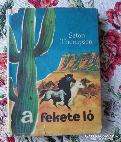 Ernest Seton-Thompson: A fekete ló (elbeszélések; Móra, 1960)