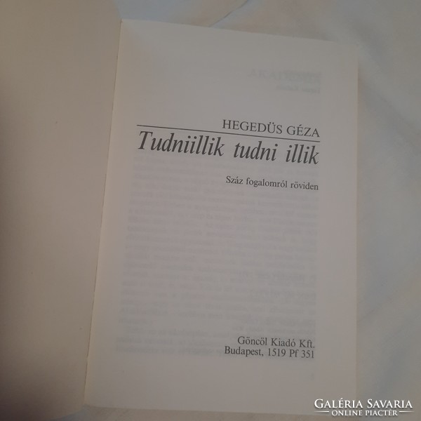 Hegedűs Géza: Tudniillik tudni illik  száz fogalomról röviden    Göncöl Kiadó 1991