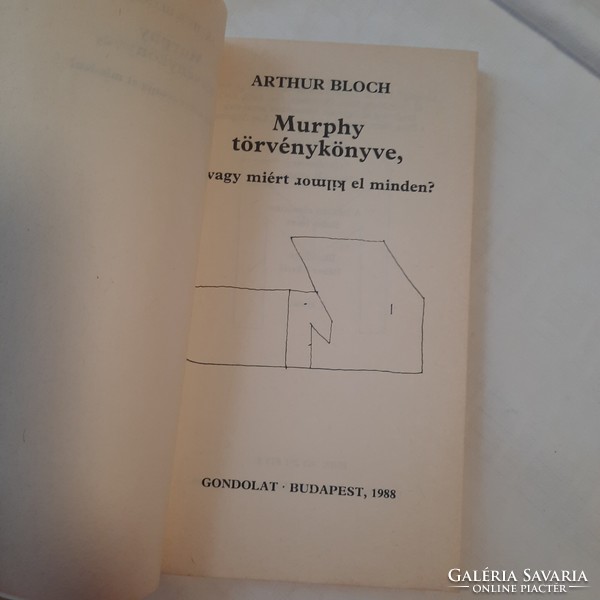 Arthur Bloch: Murphy törvénykönyve, avagy miért romlik el minden?   1988