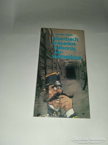 Jaroslav Hasek - Alserbach százados háborús zárszámadása - Új, olvasatlan és hibátlan példány!!!