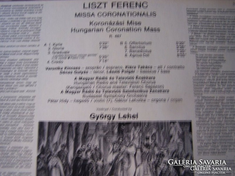 Liszt Ferenc Hungarian Coronation Mass LP  Magyar koronázási mise  Hibátlan, szép állapotú lemez.