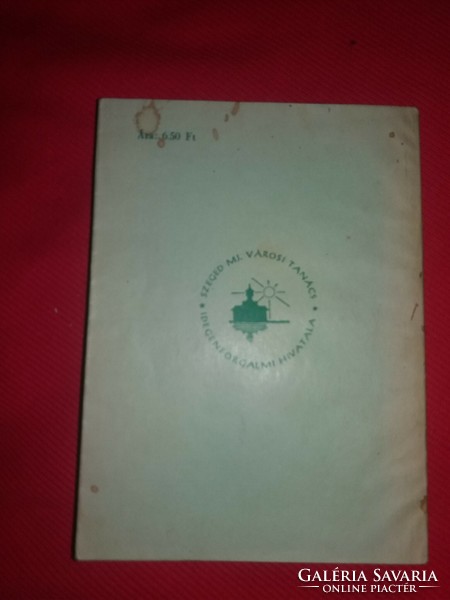 1958.A szegedi népélet a Városi Tanács idegenforgalmi kiadása RITKA könyv a képek szerint
