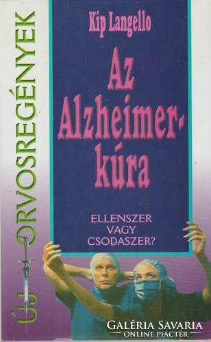 Kip Langello: Az Alzheimer-kúra