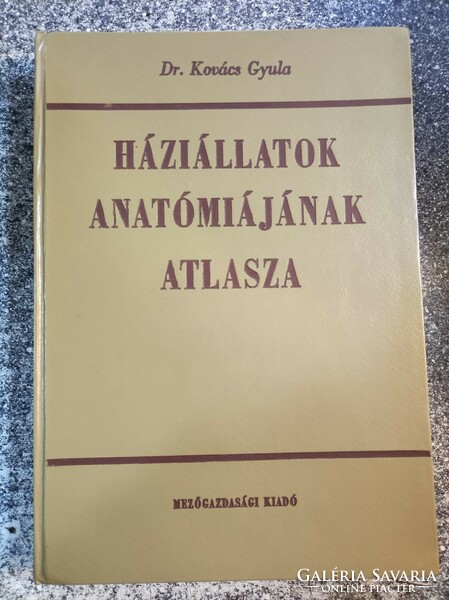 Atlas of pet anatomy dr. Gyula Kovács agricultural publishing house, 1967