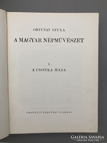 Ortutay Gyula: A magyar népművészet I-II. (A csonka haza és Erdély), 1941 - többszáz képpel