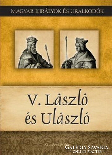 Kiss-Béry Miklós: V. László és Ulászló