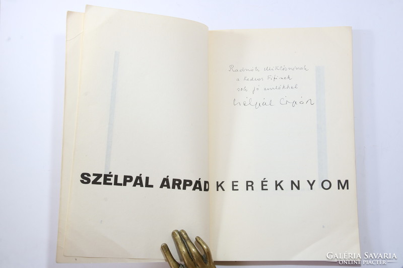 Wheel track of the avant-garde writer Árpád Gérpál dedicated to Mrs. Miklós Radnóti. His book of poems!!