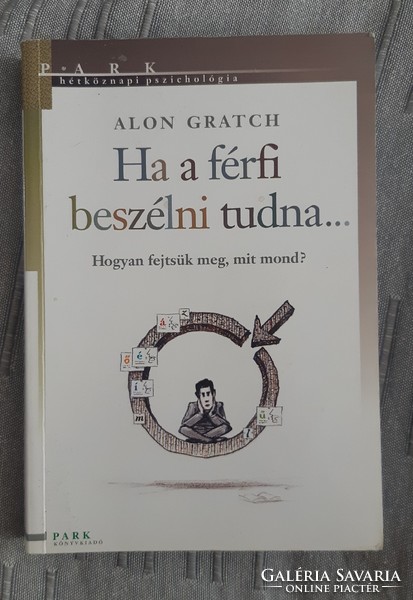 Alon gratch: if the man could talk ...