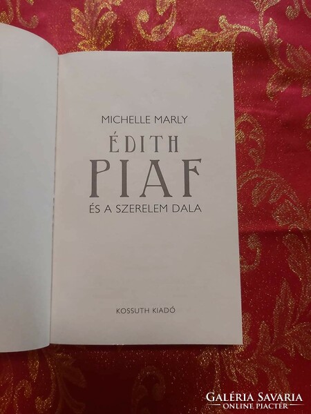 Michelle Marly : Édith Piaf és a szerelem dala