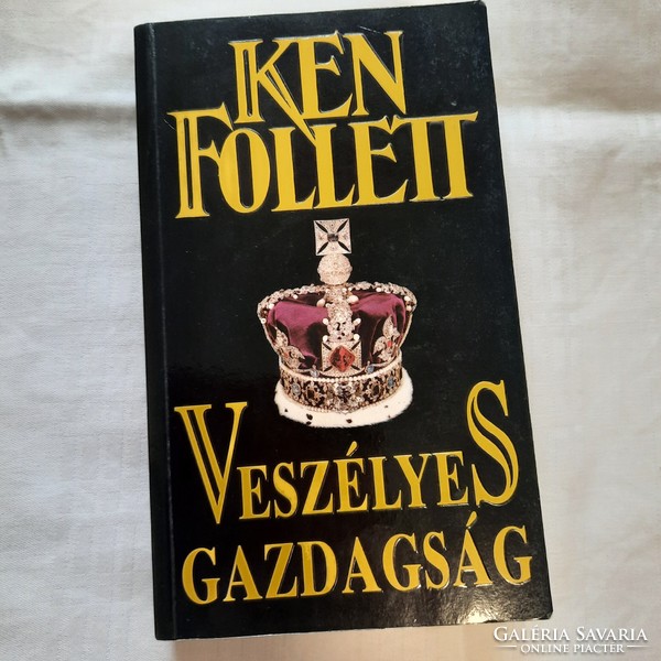 Ken Follett: Veszélyes gazdagság    Victoria Kft. 1999.