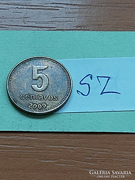 ARGENTÍNA 5 CENTAVO 2009 Acél sárgaréz bevonattal  SZ