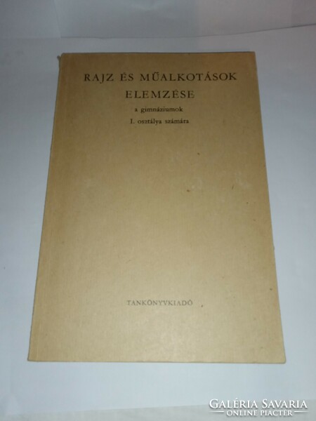 Balogh Jenő-Paál Ákos Rajz és műalkotások elemzése a gimnázium I. osztálya számára Tankönyvkiadó1970