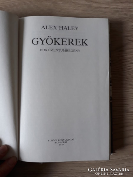 Alex Haley - Gyökerek (dokumentumregény)