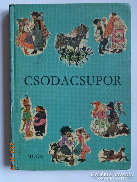 Csodacsupor - felsőtiszai népmesék Róna Emy rajzaival (1968)