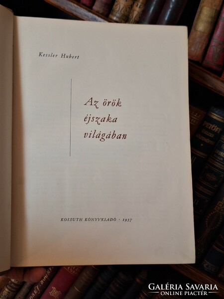 1957 Caving! Hubert Kessler: in the world of eternal night - Kossuth publishing house
