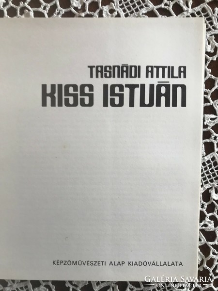 Tasnádi Attila/ Kiss István c. könyv Képzőművészeti alap kiadóvállalata 1982.