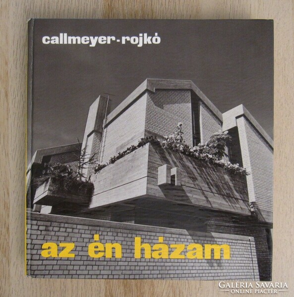 Callmeyer-rojkó - my house - retro architecture book 1977