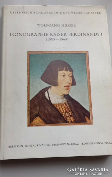 Iconography of Kaiser Ferdinand I. (1503-1564) Hilger, Wolfgang