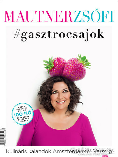 Zsófia Mautner: #gastrocajok - culinary adventures from Amsterdam to Warsaw