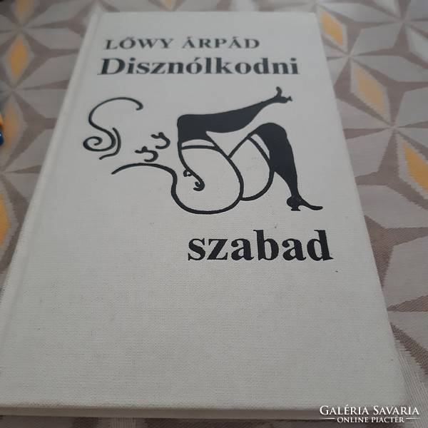 Lőwy Árpád Disznólkodni szabad Orient kiadás 1989